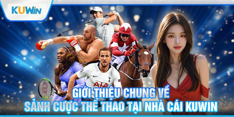 Giới thiệu về nhà cái Kuwin