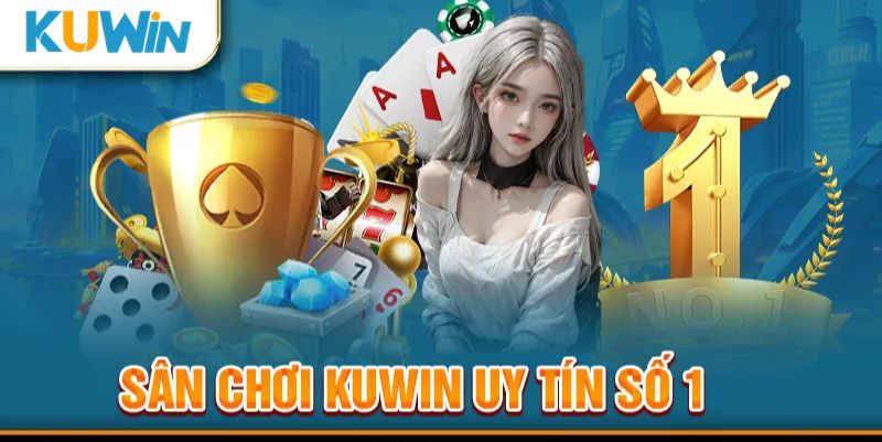 Thương hiệu Kuwin thuộc top đầu trong giới cá cược